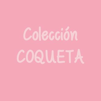 Colección Coqueta