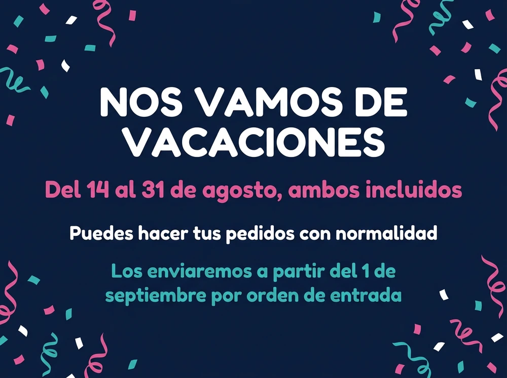 Nos vamos de vacaciones del 14 al 31 de agosto, ambos incluidos. Puedes hacer tus pedidos con normalidad: los enviaremos a partir del 1 de septiembre por orden de entrada.
